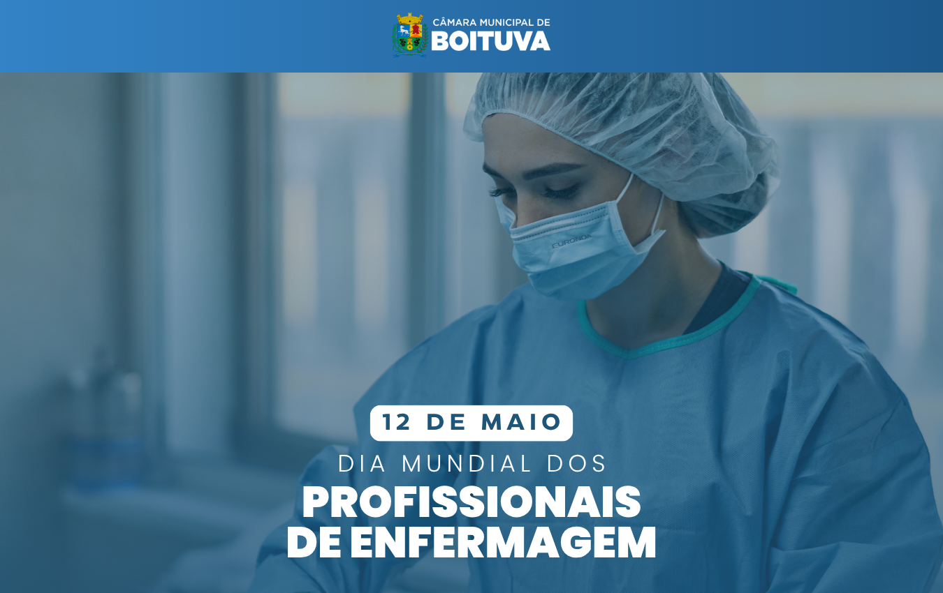 12 DE MAIO - DIA MUNDIAL DOS PROFISSIONAIS DE ENFERMAGEM